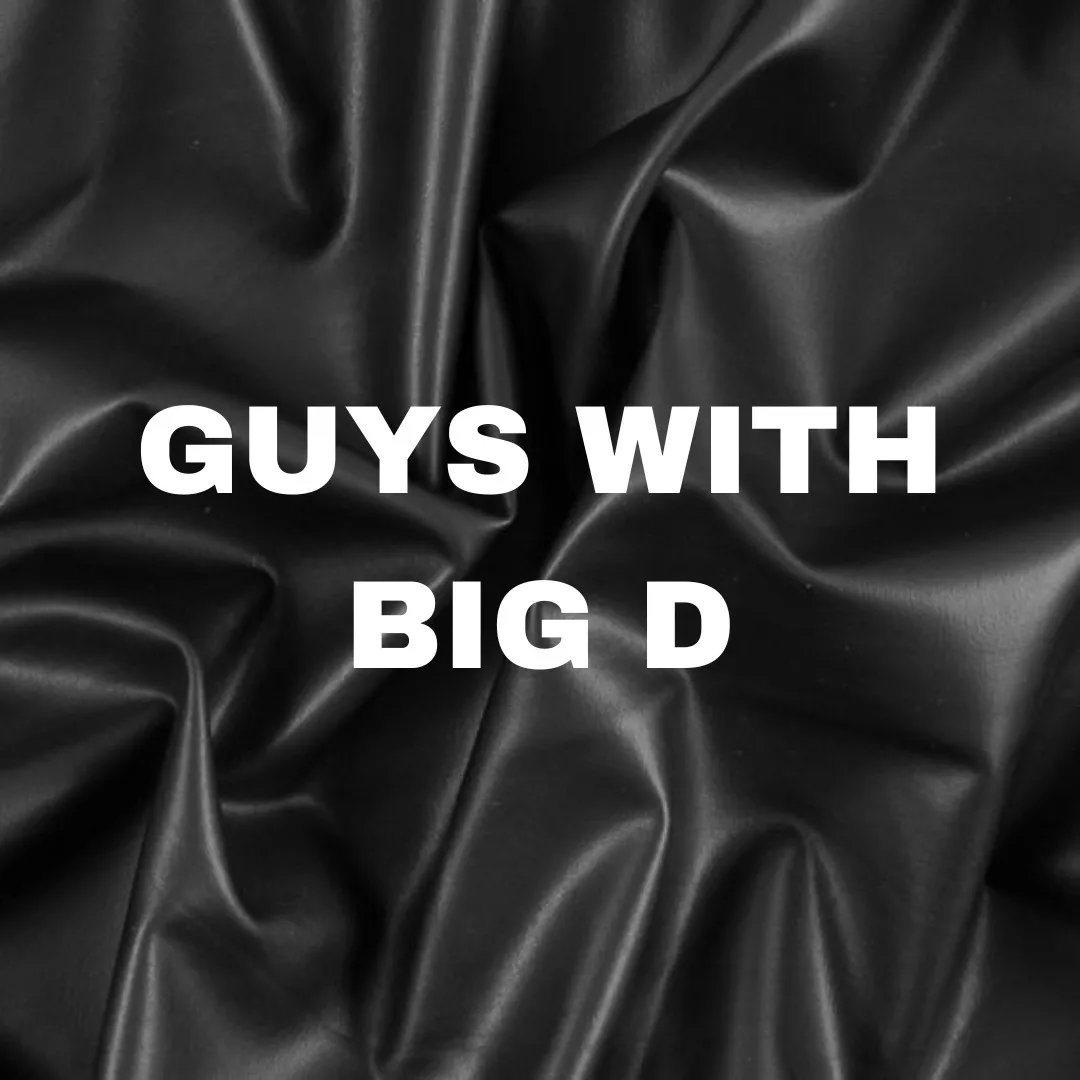 @guyswithbigd