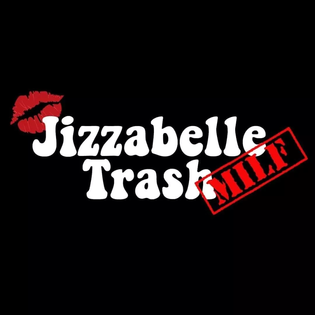 @jizzabelle_trash